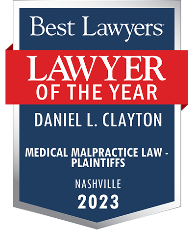 Best Lawyers | Lawyer Of The Year | Daniel L. Clayton | Medical Malpractices Law - Plaintiffs | Nashville | 2023